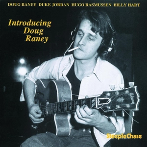 DOUG RANEY / ダグ・レイニー / イントロデューシング･ダグ･レイニー / Introducing Doug Raney