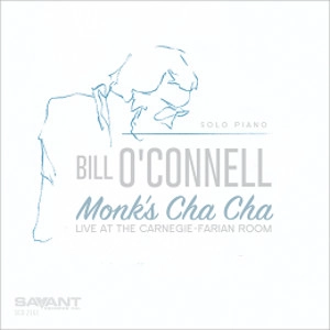 BILL O'CONNELL / ビル・オコンネル / Monk's Cha Cha