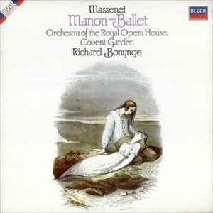 RICHARD BONYNGE / リチャード・ボニング / MASSENET: MANON