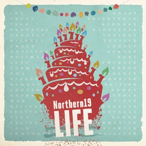 Northern19 / LIFE