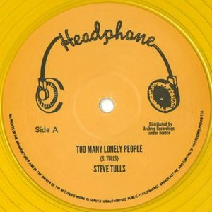 STEVE TULLS / TOO MANY LONELY PEOPLE