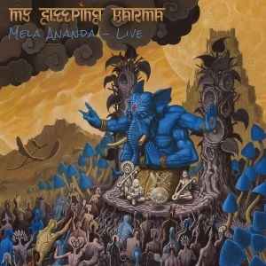 MY SLEEPING KARMA / MELA ANANDA-LIVE<CD+DVD/DIGI>