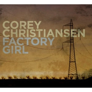COREY CHRISTIANSEN / コーリー・クリスティアンセン / FACTORY GIRL (LIMITED EDITION 150 GRAM TRANSLUCENT GREEN VINYL)