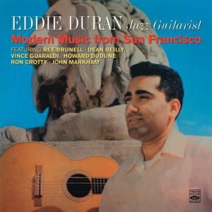 EDDIE DURAN / エディ・デュラン / Jazz Guitarist Modern Music from San Francisco