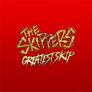 THE SKIPPERS / GREATEST SKIP