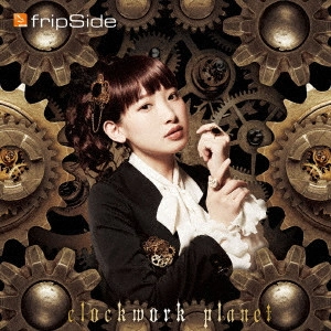 fripSide / CLOCKWORK PLANET