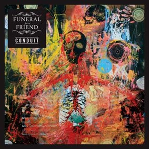FUNERAL FOR A FRIEND / フューネラル・フォー・ア・フレンド / CONDUIT