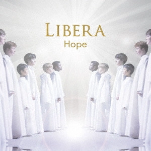 LIBERA / リベラ / Hope