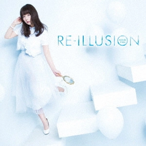 YUKA IGUCHI / 井口裕香 / RE-ILLUSION