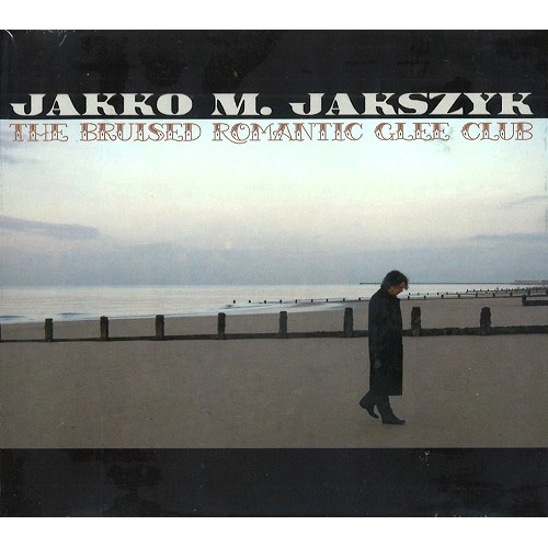 JAKKO M.JAKSZYK / ジャッコ・ジャクジク / BRULSED ROMANTIC GLEE CLUB