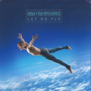 MIKE & THE MECHANICS / マイク&ザ・メカニックス / LET ME FLY - 180g LIMITED VINYL
