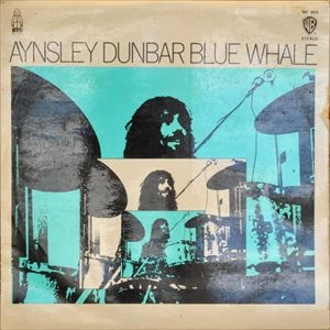 AYNSLEY DUNBAR / エインズレイ・ダンバー / ブルー･ホエール