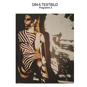 DIN A TESTBILD / ディン・A・テストビルト / PROGRAMM 3