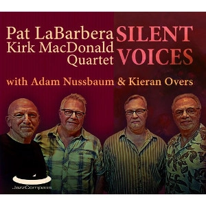PAT LABARBERA & KIRK MACDONALD / パット・ラバーベラ&カーク・マクドナルド / SILENT VOICES