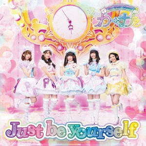 WASUTA / わーすた / Just be yourself