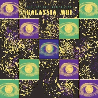 THE ASTRAL DIMENSION / GALASSIA M81