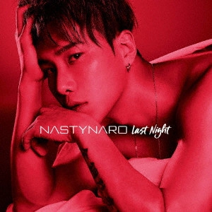 NASTY NALAW (from CODE-V) / Last Night(通常盤) 