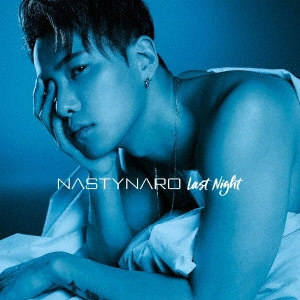 NASTY NALAW (from CODE-V) / Last Night(初回限定盤) 