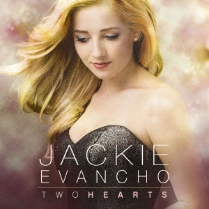 JACKIE EVANCHO / ジャッキー・エヴァンコ / TWO HEARTS / トゥー・ハーツ