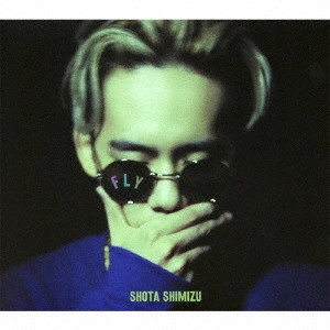 SHOTA SHIMIZU / 清水翔太 / FLY(初回限定盤 CD+DVD) / FLY