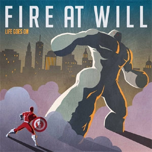 FIRE AT WILL / LIFE GOES ON 