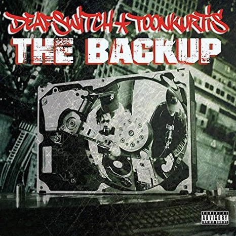 DEAF SWITCH & TOON KURTIS / ディーフ・スウィッチ&トゥーン・カーティス / THE BACKUP