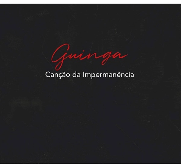 GUINGA / ギンガ / CANCAO DA IMPERMANENCIA