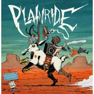 PLAINRIDE / RETURN OF THE JACKALOPE