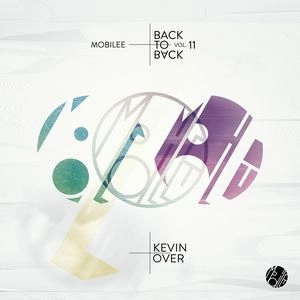 KEVIN OVER / MOBILEE BACK TO BACK VOL.11