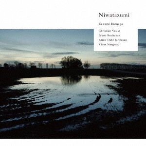 KAZUMI IKENAGA / 池長一美 / Niwatazumi