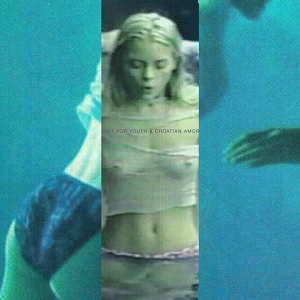 LUST FOR YOUTH & CROATIAN AMOR / SISTER