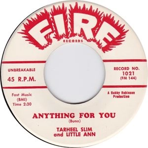 TARHEEL SLIM & LITTLE ANN / ANYTHING FOR YOU / FOREVER I'LL BE YOURS