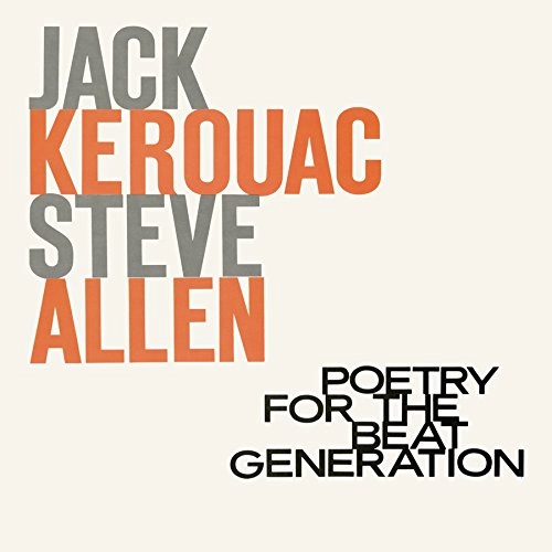 JACK KEROUAC & STEVE ALLEN / POETRY FOR THE BEAT GENERATION (LIMITED BLACK & WHITE "BEATNIK SMOKE" VINYL EDITION)