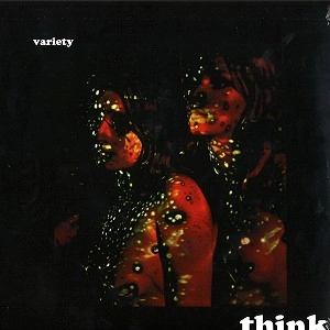 THINK (DEU) / シンク / VARIETY: 180G LIMITED VINYL