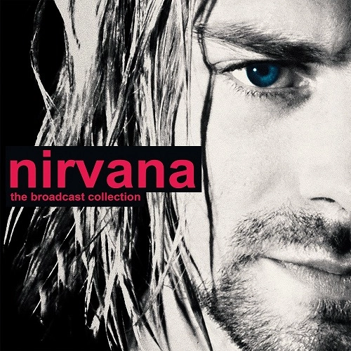 NIRVANA / ニルヴァーナ / THE NIRVANA BROADCAST COLLECTION