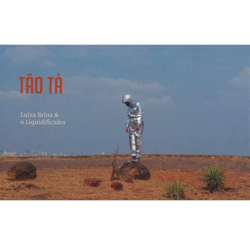 LUIZA BRINA E O LIQUIDIFICADOR / ルイーザ・ブリナ & オ・リキッヂフィカドール / タォン･ター / TAO TA