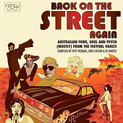 V.A. (BACK ON THE STREET AGAIN) / BACK ON THE STREET AGAIN: AUSTRALIAN FUNK,SOUL & PSYCH (MOSTLY) FROM THE FESTIVAL VAULTS