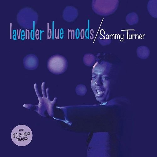 SAMMY TURNER / サミー・ターナー / LAVENDER BLUE MOODS (+11 BONUS)