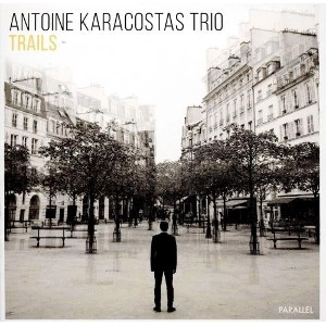ANTOINE KARACOSTAS / TRAILS