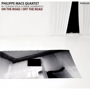 PHILIPPE MACE / フィリップ・マース / ON THE ROAD - OFF THE ROAD