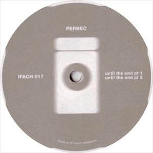 PERBEC / UNTIL THE END / VARIETY CLUB