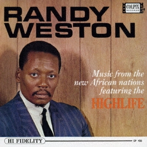 RANDY WESTON / ランディ・ウェストン / ハイライフ / MUSIC FROM THE NEW AFRICAN NATIONS FEATURING THE HIGHLIFE