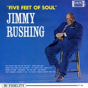 JIMMY RUSHING / ジミー・ラッシング / ファイヴ・フィート・オブ・ソウル / FIVE FEET OF SOUL