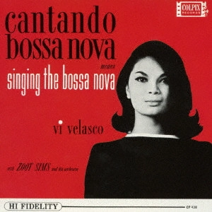 VI VELASCO & ZOOT SIMS / ヴァイ・ヴェラスコ&ズート・スムズ / シンギング・ボサ・ノヴァ