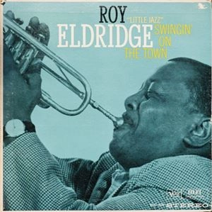 ROY ELDRIDGE / ロイ・エルドリッジ / SWINGIN' ON THE TOWN