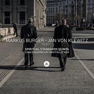 MARKUS BURGER / マルクス・バーガー / スピリチュアル・スタンダーズ ~ ソングス・インスパイアード・バイ・マルティン・ルター  / Spiritual Standards - Songs Inspired by Martin Luther 