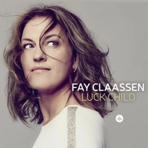 FAY CLAASSEN / フェイ・クラーセン / ラック・チャイルド / Luck Child