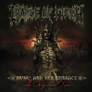 CRADLE OF FILTH / クレイドル・オブ・フィルス / DUSK AND HER EBRACE-THE ORIGINAL SIN