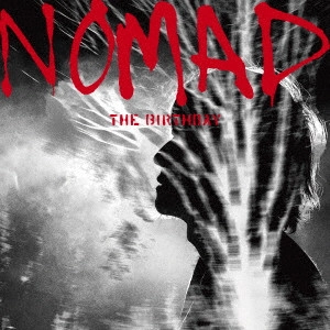 The Birthday / NOMAD(初回限定盤 SHM-CD+Blu-ray)