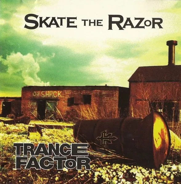 SKATE THE RAZOR / TRANCEFACTOR